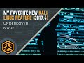 Kali Linux Undercover Mode: My new FAVORITE Kali Linux Feature! (2019.4)