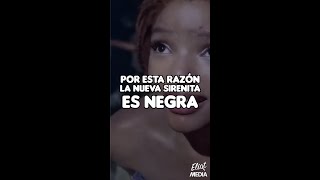 ¿POR QUÉ LA NUEVA SIRENITA DE DISNEY ES NEGRA? #shorts