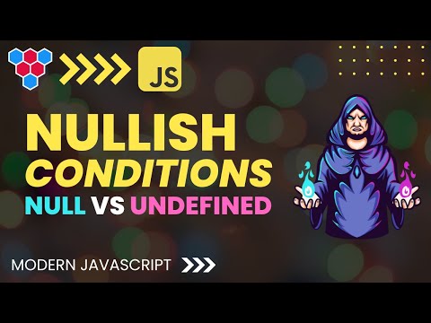 JavaScript nullish // null and undefined demystified
