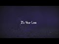 Cassettes - Your Loss (Official Lyric Video)