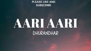 Aari Aari (Lyrical) | Dhurandhar The Revenge | Ranveer Singh | Shashwat,Bombay Rockers | Aditya Dhar
