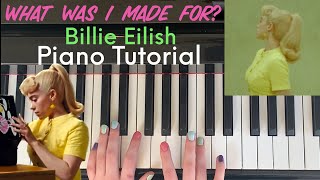 What Was I Made For? By Billie Eilish - Easy Piano Tutorial