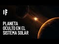 ¿Qué pasaría si el Planeta Nueve existiera?