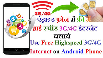 How To Use Free High speed 3G 4G Internet on Any Android Phone