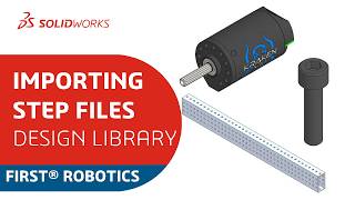 Design Library: Importing STEP Files