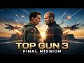 Top Gun 3 Trailer (2026) Maverick’s Final Mission Will Shock You