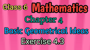 Class 6 maths chapter 4 Basic Geometrical Ideas exercise 4.3