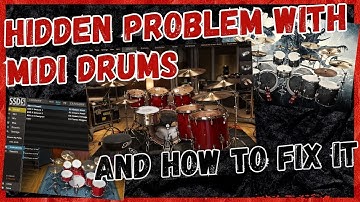 THE PROBLEM WITH MIDI DRUMS - AND HOW TO FIX IT