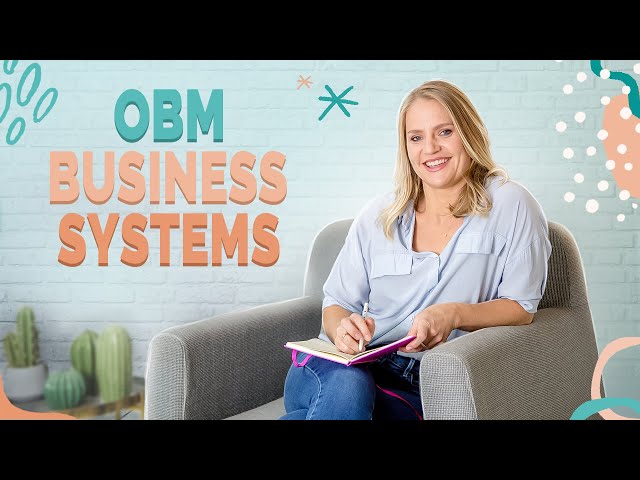 Key Systems for Your OBM Business (HOW TO GET STARTED WITH ONLINE BUSINESS SYSTEMS) class=