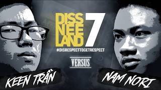 DISSNEELAND 7 - Keen Trần vs Nam Nori - Rap Battle