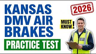 2026 KANSAS DMV CDL AIR BRAKES CLASS A PREPARATION AND SAMPLE QUESTIONS
