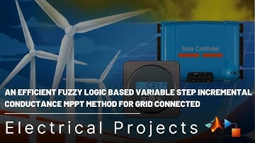 An Efficient Fuzzy Logic Based Variable Step Incremental Conductance MPPT Method for Grid Connected