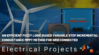 An Efficient Fuzzy Logic Based Variable Step Incremental Conductance MPPT Method for Grid Connected
