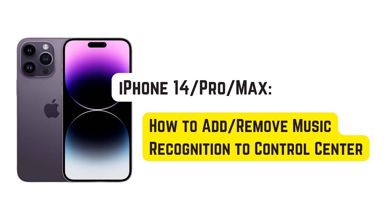 iPhone 14 Pro/Max: How to Add/Remove Music Recognition to Control Center