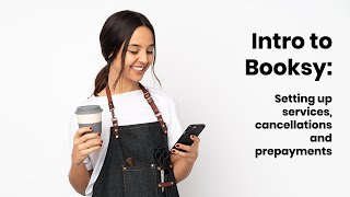 Intro to Booksy: Setting up services, cancellations and prepayments