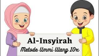 Surat Al-Insyirah Metode Ummi Ulang 10x | Juz 30 | Metode ummi | Hafalan Anak