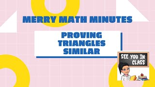 Proving Triangles Similar