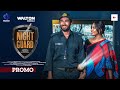 Night Guard | নাইট গার্ড | Trailer | Khairul Basar | Samira Khan Mahi | Eid New Natok 2024