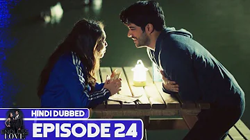 Endless Love - Episode 24 | Hindi Dubbed | Kara Sevda