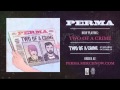 Perma "Two of a Crime"