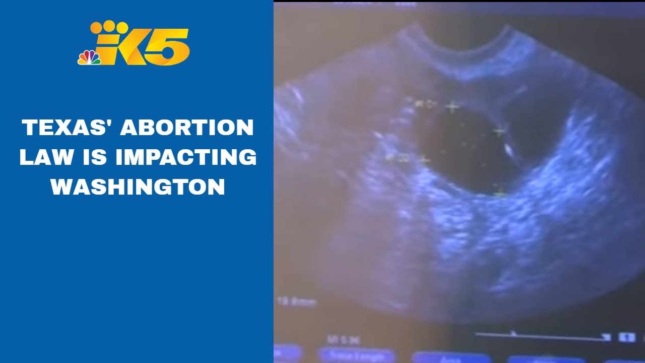 Texas' Controversial Abortion Law Impacting Washington State