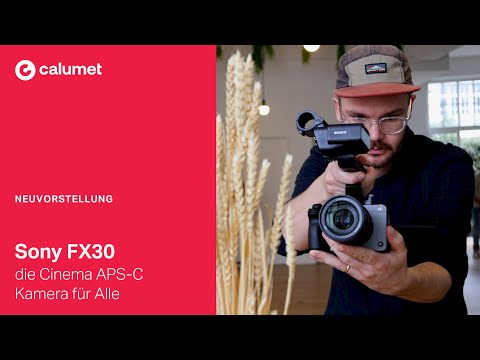 Sony FX30 Neuvorstellung - die Cinema APS-C Kamera für Alle