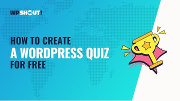 How to Create a Quiz in WordPress