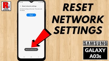 How to Reset Network Settings on Samsung Galaxy A03s
