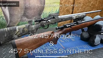 CZ 457 Royal and Stainless Synthetic have arrived, both 20"/22 LR, What do you think?