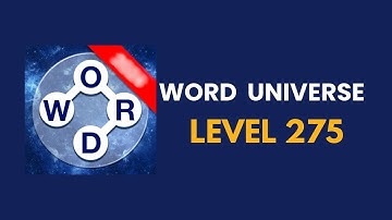 Word universe  level 275  : solution, answer and solved