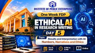 One Week FDP on Ethical AI in Research Writing, Oct 9, 2026 | IPE Hyderabad