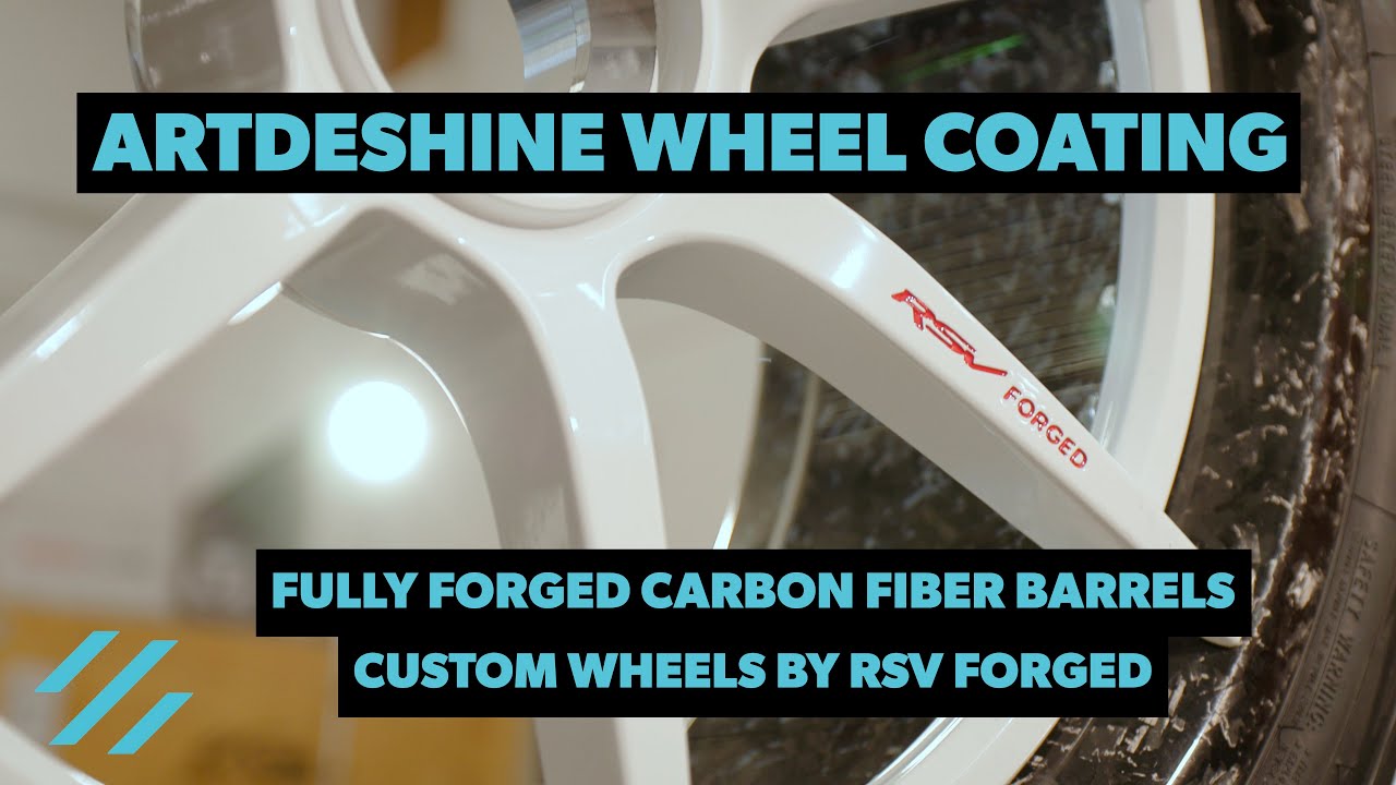 RSV Forged Wheels with fully forged carbon fiber barrels receives Artdeshine Wheel Coating!