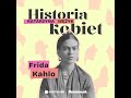 Frida Kahlo, która życia od sztuki nie oddzielała