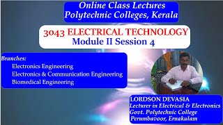 3043 ELECTRICAL TECHNOLOGY Module 2 Session 4