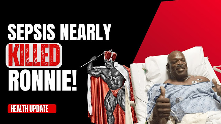 Sepsis Almost Killed Ronnie Coleman!