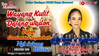 LIVE GELAR BUDAYA WAYANG KULIT DALANG WADON NYI HASNA | GONDOMONO SAYEMBORO | Kenyo Ngesti Budaya