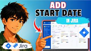 How to Add a Start Date to a Jira Task (Updated 2026)