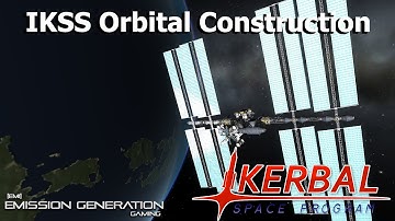 IKSS Orbital Construction - Kerbal Space Program