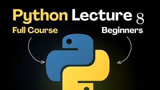 Python For Beginners Online Class 8