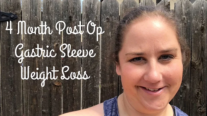 4 Month Post Op Gastric Sleeve Weight Loss