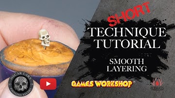 Miniature Painting Tutorial - Oscar Lars - Technique Tutorial Short Smooth Layering