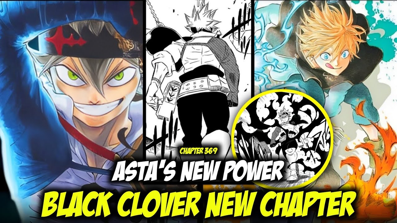 Black Clover Chapter 369: Asta's New Power & More! [HINDI] - YouTube