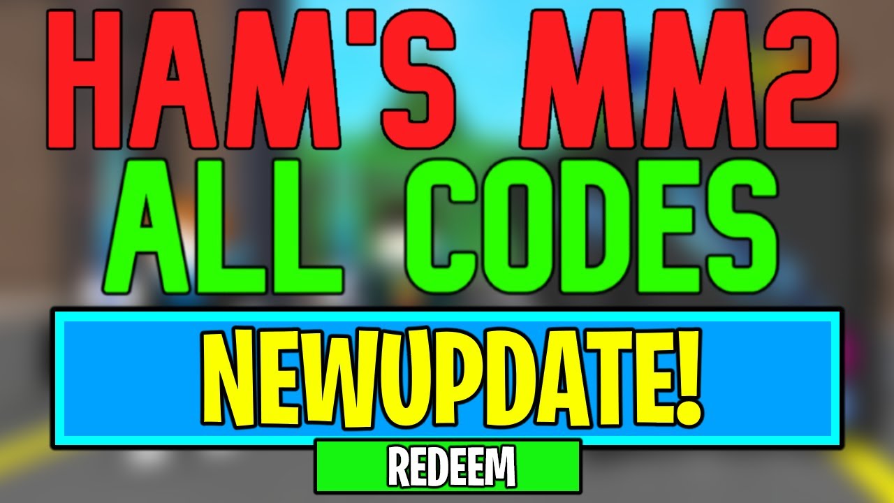 New Ham's MM2 Codes | Roblox Ham's MM2 Codes (August 2024) - YouTube