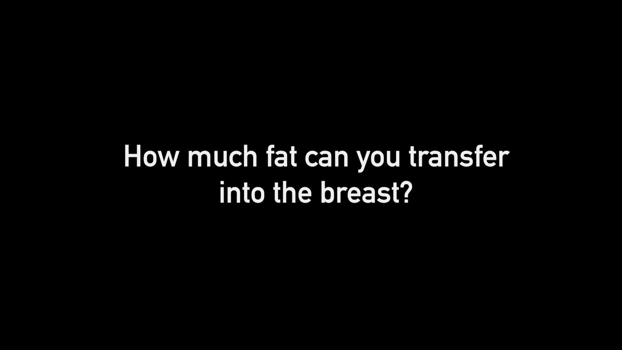 Fat Transfer Breast Enhancement