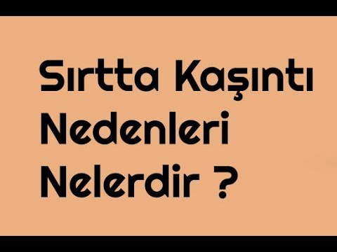 Sırtta Kaşıntı Nedenleri Nelerdir ?