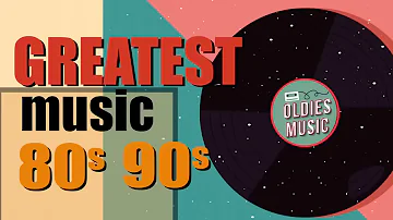 Best Oldies Songs Of 1980s - 80s 90s Greatest Hits - The Best Oldies Song Ever