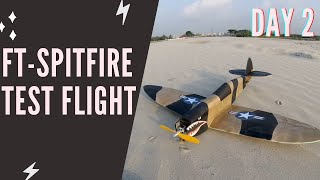 FT Spitfire - Test flight | Day 2