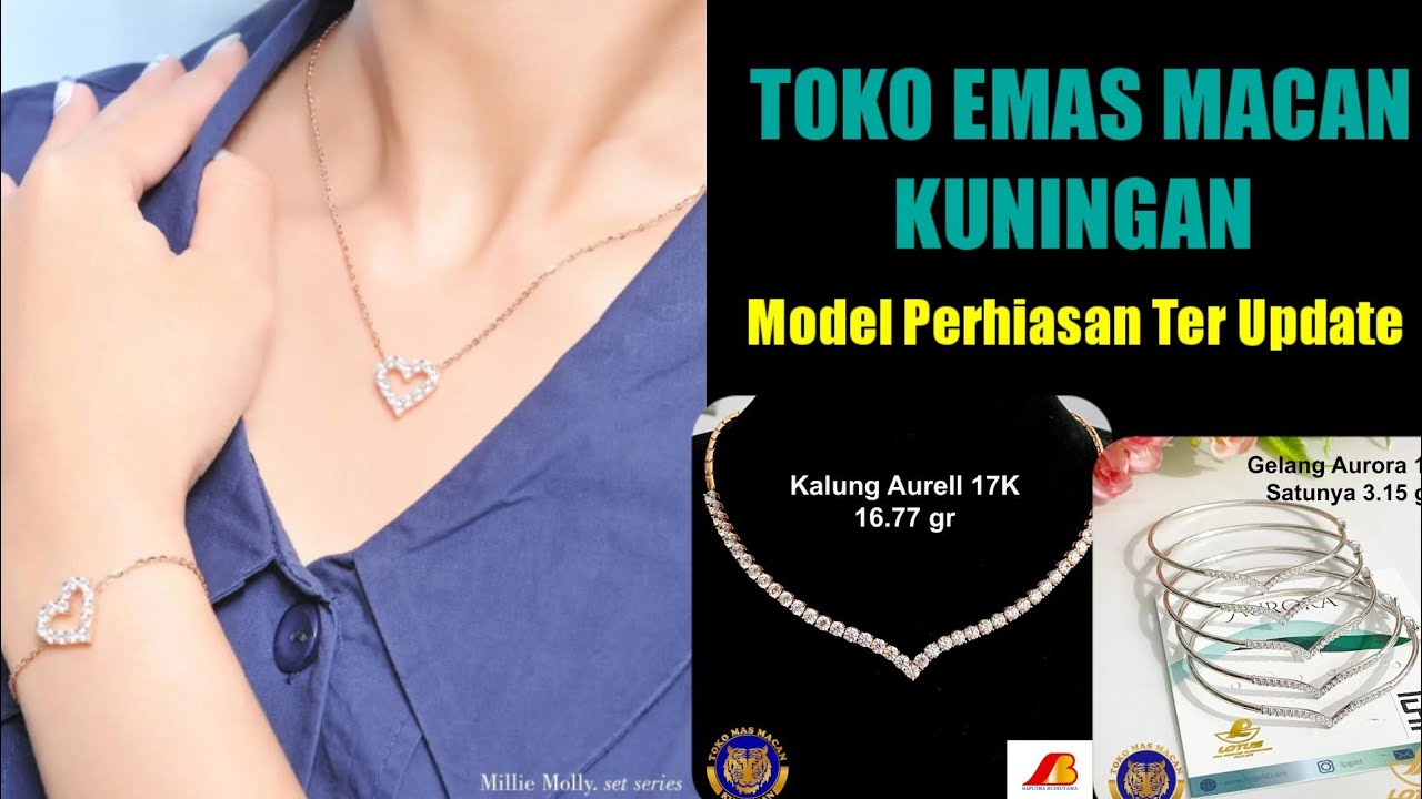MODEL PERHIASAN EMAS TERBARU TOKO MAS MACAN KUNINGAN JAWABARAT