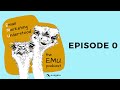 Episode0  introduction to emu
