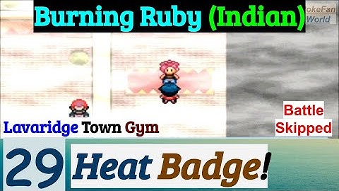 Pokemon Burning Ruby (Indian) Part 29 Heat Badge From Flannery In Lavaridge Town | GBA Rom Hack